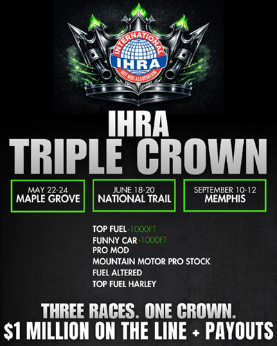 IHRA Triple Crown schedule